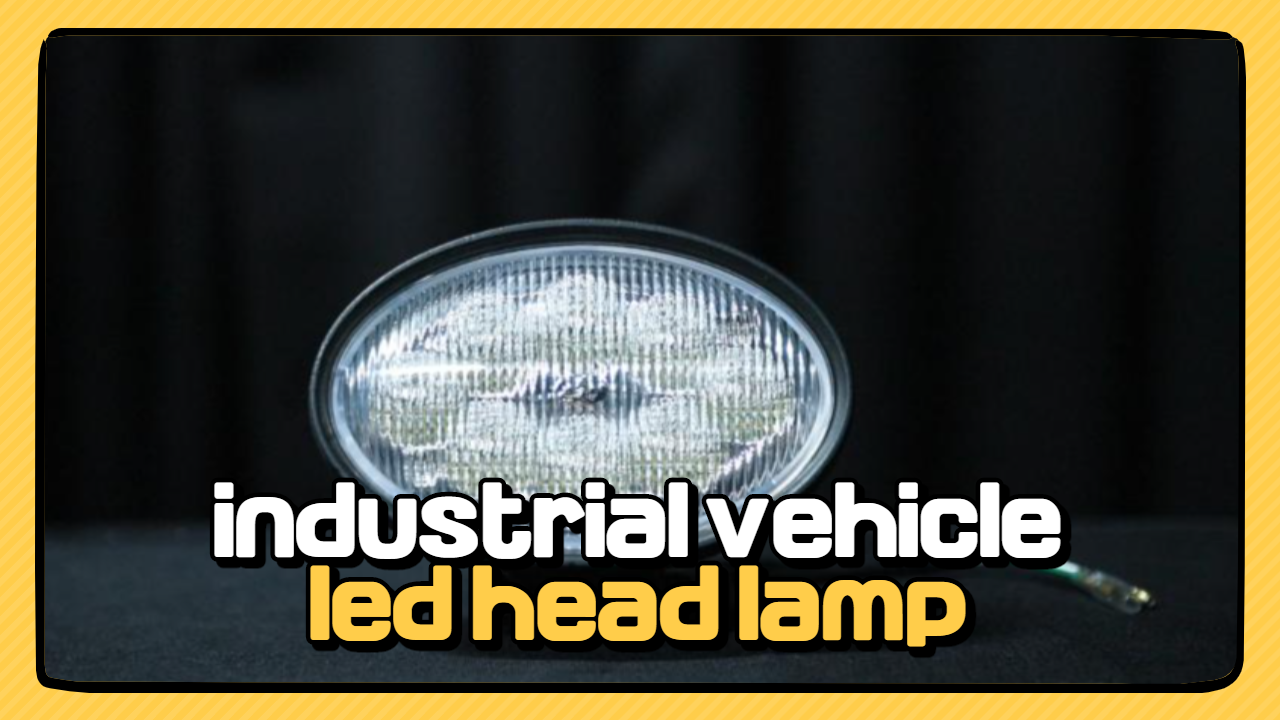 industrial vehicle led head lamp