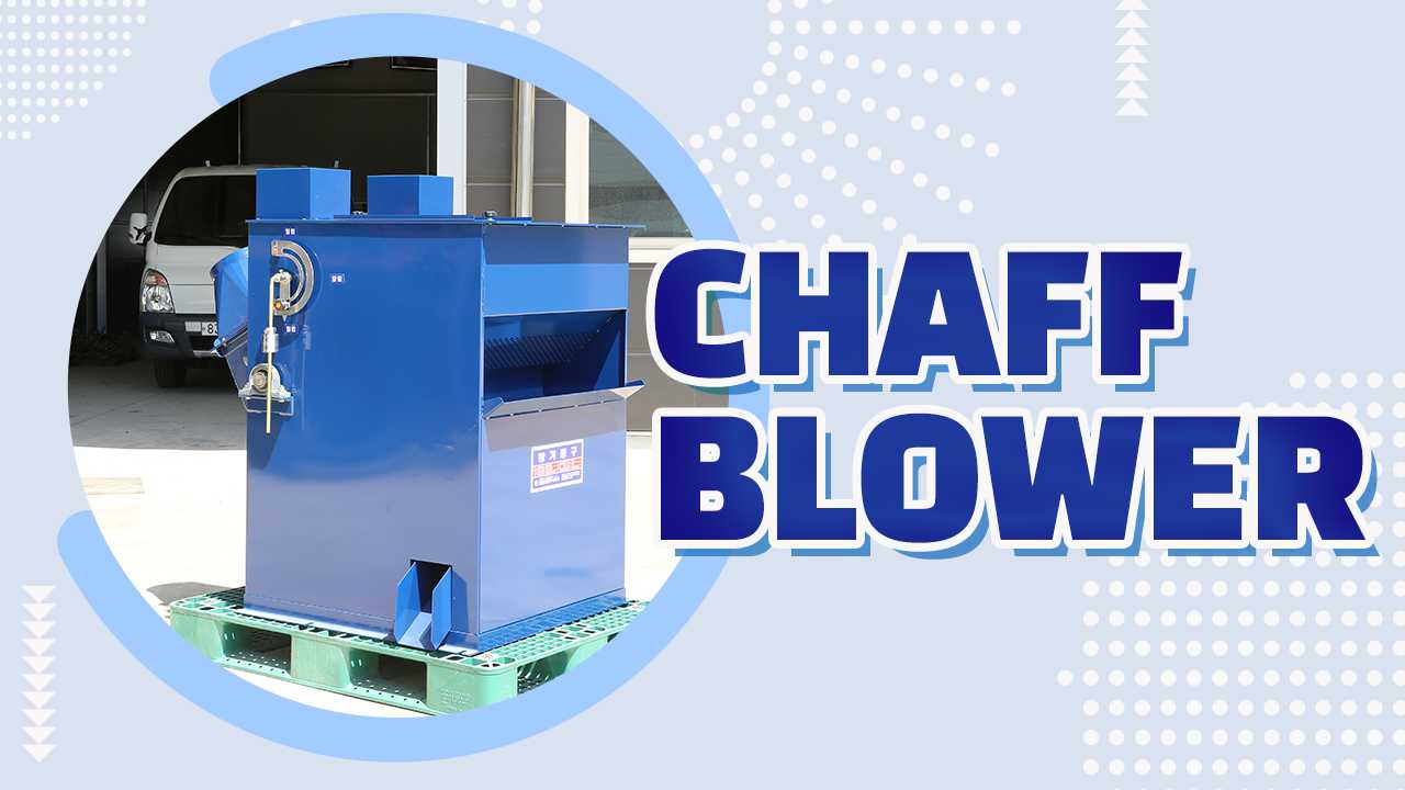 CHAFF BLOWER